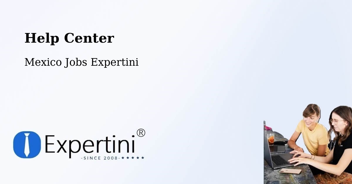 Help Center – Tlalnepantla - Mexico Jobs Expertini